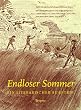 Endloser Sommer