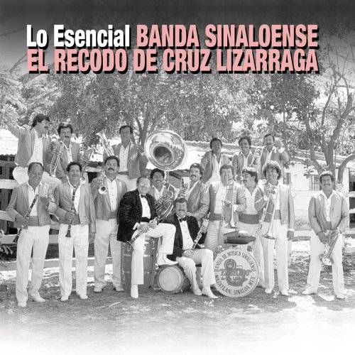 banda el recodo - Lo Esencial Banda Sinaloense el Recodo de Cruz Lizarraga - Zortam Music