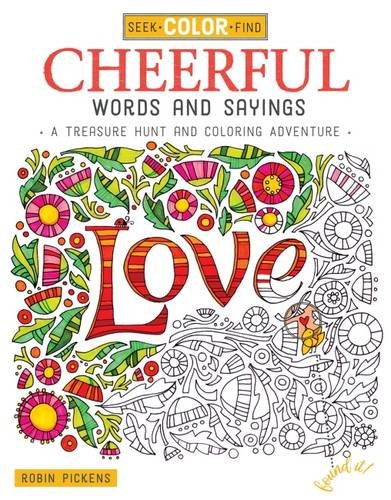 Cheerful Words and Sayings: A Treasure Hunt and Coloring Adventure (Seek, Color, Find)