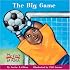 The Big Game (My First Reader)