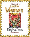 The Book Of Latina Women: 150 Vidas of Passion, Strength, and Success