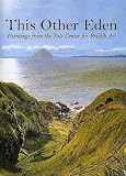 This Other Eden: Paintings from the Yale Center for British Art