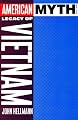 American Myth and the Legacy of Vietnam