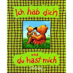 Ich hab dich und du hast mich