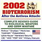 Click here to buy 2002 Bioterrorism After the Anthrax Attacks: Complete Revised Guide to Biological Weapons... by  U. S. Government.