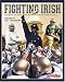 Fighting Irish: The Might, The Magic, and the Mystique of Notre Dame Football