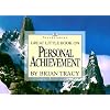 Great Little Book on Personal Achievement (Brian Tracy's Great Little Books)
