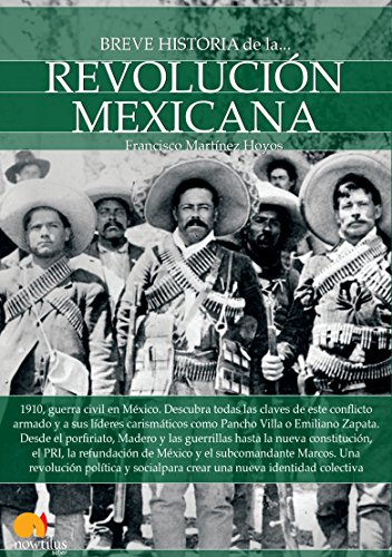 Breve historia de la Revolución mexicana (Spanish Edition)