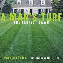 A Man's Turf: The Perfect Lawn