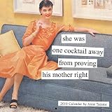2010 Wall Calendar: Anne Taintor ~ Anne Taintor
