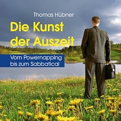 Die Kunst der Auszeit