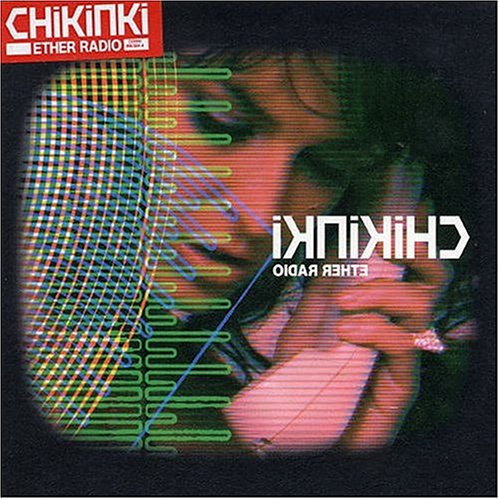 Chikinki - Ether Radio Lyrics - Zortam Music