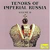 Tenors of Imperial Russia, Vol. 1