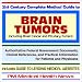 21st Century Complete Medical Guide to Brain Tumors including Brain Cancer and Pituitary Tumors - Authoritative Government Documents and Clinical References ... on Diagnosis and Treatment Options