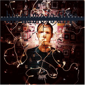 His Name Is Alive - Mouth By Mouth - Zortam Music