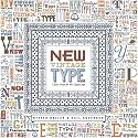 New Vintage Type: Classic Fonts for the Digital Age