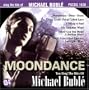 Moondance: Sing the Hits of Michael Buble