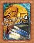 Nostradamus: The Lost Manuscript: The Code That Unlocks the Secrets of the Master Prophet