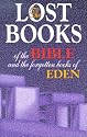 Lost Books of the Bible and the Forgotten Books of Eden
