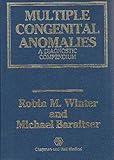 Multiple congenital anomalies