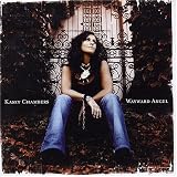 Kasey Chambers -  Wayward Angel