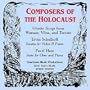 Composers of the Holocaust: Ghetto Songs & Instrumental Works