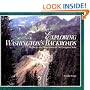 Exploring Washington's Backroads: Highway and Hometowns of the Evergreen State