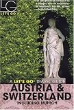 Lets Go Austria & Switzerland 12th Edition: Including Munich (Lets Go Austria and Switzerland)