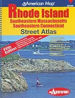 American Map Rhode Island: Southeastern Massachusetts Southeastern Connecticut: Street Atlas