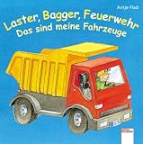 Laster, Bagger, Feuerwehr - Das sind meine Fahrzeuge - 