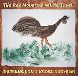 Chickens Dont Roost Too High
