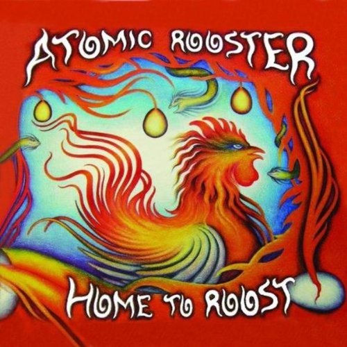 ATOMIC ROOSTER - Home To Roost - Zortam Music