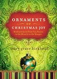 Ornaments of Christmas Joy: Meditations to Draw You Nearer to the Miracle of the Manger (Heirloom Promises)