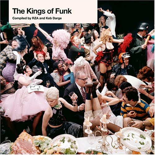 CD-Charts  Music : The Kings of Funk: Compiled By Rza & Keb Darge