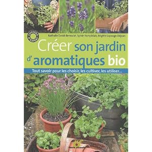 Cr�er son jardin d'aromatiques bio