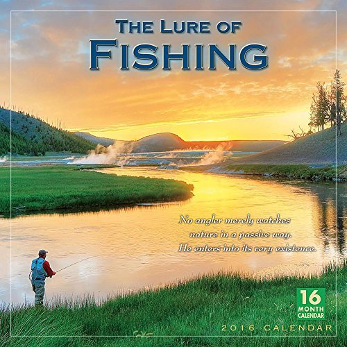 Lure of Fishing Wall Calendar by Sellers Publishing Inc 2016