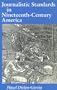 Journalistic Standards in Nineteenth-Century America