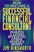 How to Become A Successful Financial Consultant