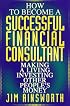 How to Become A Successful Financial Consultant