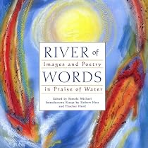 River of Words: Images and Poetry in Praise of Water
