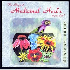 The Magic of Medicinal Herbs Revealed!