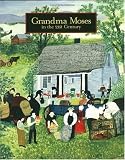 Grandma Moses: in the 21st Century