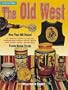 Collecting the Old West: The Best Price and Identification Guide to Collecting Memorabilia of the Old West