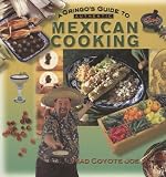 A Gringo's Guide to Authentic Mexican Cooking