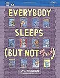 Everybody Sleeps (But Not Fred)
