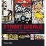 Street World: Urban Culture from Five Continents (Street Graphics / Street Art)