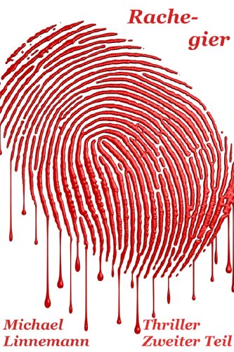 Buch - Cover Rachegier: Thriller (Teil 2 von 2) - Michael Linnemann - 