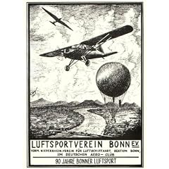 90 Jahre Bonner Luftsport. Chronik des Luftsportvereins Bonn e.V.