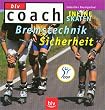 Inline-Skaten: Bremstechnik � Sicherheit