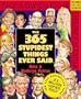 The 365 Stupidest Things Ever Said Calendar 2006
